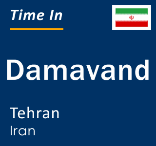 Current local time in Damavand, Tehran, Iran