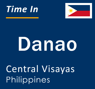 Current local time in Danao, Central Visayas, Philippines