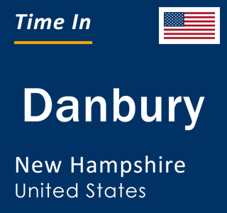 Current local time in Danbury, New Hampshire, United States