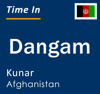 Current local time in Dangam, Kunar, Afghanistan