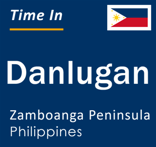 Current local time in Danlugan, Zamboanga Peninsula, Philippines