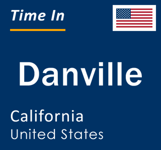 Current local time in Danville, California, United States