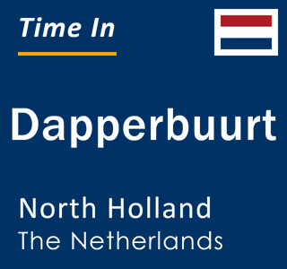 Current local time in Dapperbuurt, North Holland, The Netherlands