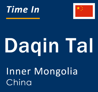 Current local time in Daqin Tal, Inner Mongolia, China