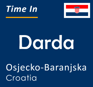 Current time in Darda, Osjecko-Baranjska, Croatia