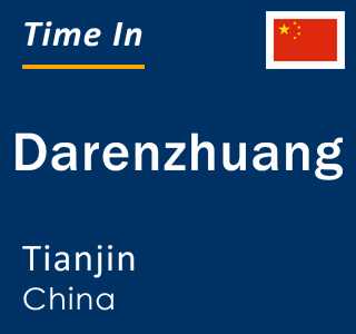 Current local time in Darenzhuang, Tianjin, China