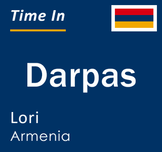 Current local time in Darpas, Lori, Armenia