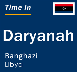 Current local time in Daryanah, Banghazi, Libya