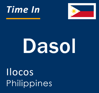 Current local time in Dasol, Ilocos, Philippines