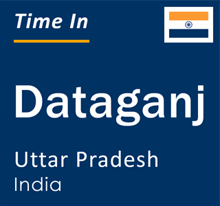 Current local time in Dataganj, Uttar Pradesh, India