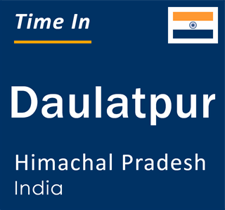 Current local time in Daulatpur, Himachal Pradesh, India