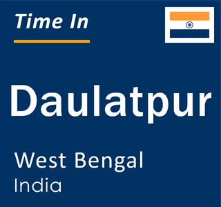 Current local time in Daulatpur, West Bengal, India
