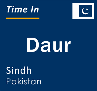 Current local time in Daur, Sindh, Pakistan