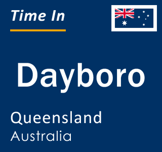 Current local time in Dayboro, Queensland, Australia