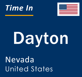Current local time in Dayton, Nevada, United States