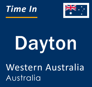 Current local time in Dayton, Western Australia, Australia