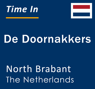 Current local time in De Doornakkers, North Brabant, The Netherlands