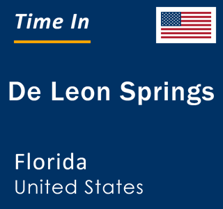 Current local time in De Leon Springs, Florida, United States