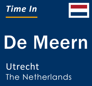 Current local time in De Meern, Utrecht, The Netherlands