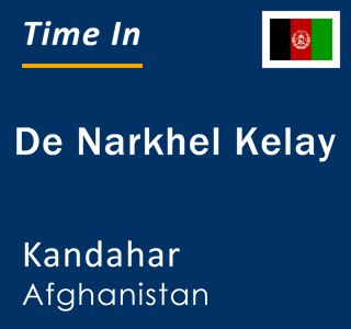 Current local time in De Narkhel Kelay, Kandahar, Afghanistan