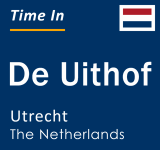Current local time in De Uithof, Utrecht, The Netherlands