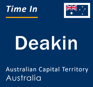 Current local time in Deakin, Australian Capital Territory, Australia