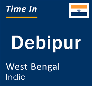 Current local time in Debipur, West Bengal, India