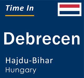 Current time in Debrecen, Hajdu-Bihar, Hungary