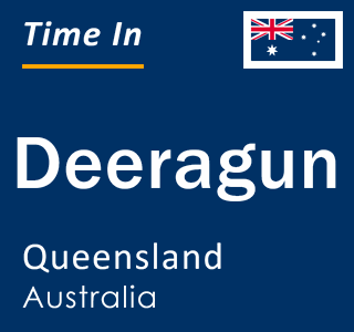 Current local time in Deeragun, Queensland, Australia
