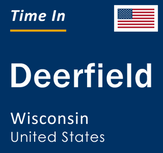 Current local time in Deerfield, Wisconsin, United States