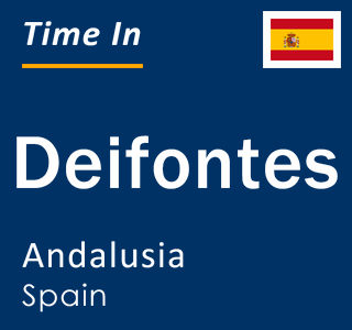 Current local time in Deifontes, Andalusia, Spain