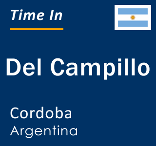 Current local time in Del Campillo, Cordoba, Argentina