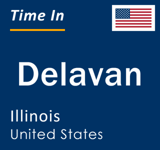 Current local time in Delavan, Illinois, United States