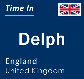 Current local time in Delph, England, United Kingdom