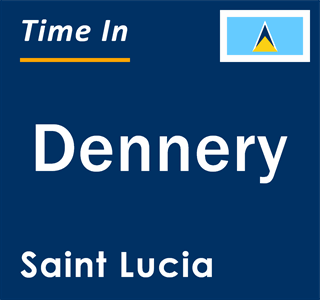 Current local time in Dennery, Saint Lucia