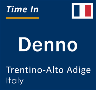 Current local time in Denno, Trentino-Alto Adige, Italy