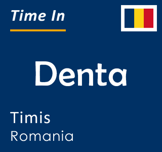 Current time in Denta, Timis, Romania