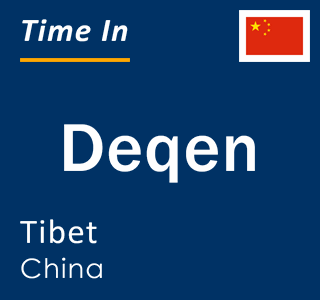 Current local time in Deqen, Tibet, China