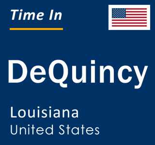 Current local time in DeQuincy, Louisiana, United States