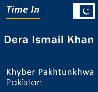 Current local time in Dera Ismail Khan, Khyber Pakhtunkhwa, Pakistan