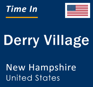 Current local time in Derry Village, New Hampshire, United States