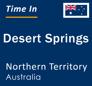 Current local time in Desert Springs, Northern Territory, Australia
