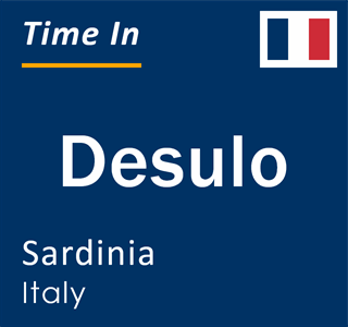 Current local time in Desulo, Sardinia, Italy