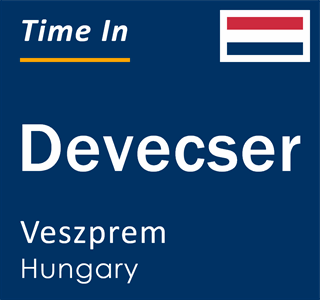 Current time in Devecser, Veszprem, Hungary