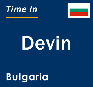 Current local time in Devin, Bulgaria