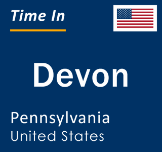 Time in Devon, Pennsylvania, States