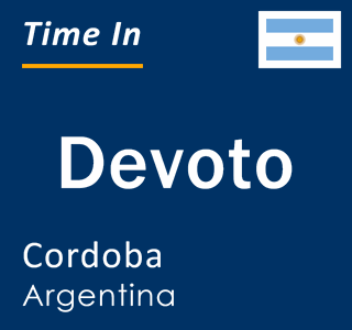 Current local time in Devoto, Cordoba, Argentina