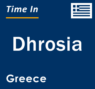 Current local time in Dhrosia, Greece