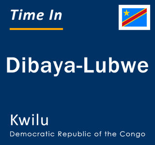 Current local time in Dibaya-Lubwe, Kwilu, Democratic Republic of the Congo