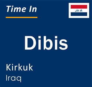 Current local time in Dibis, Kirkuk, Iraq